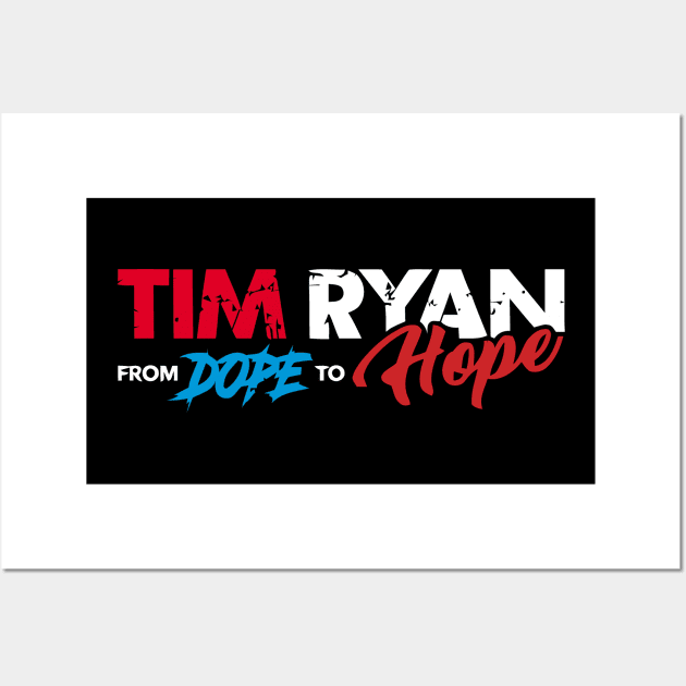 Tim Ryan From Dope To Hope Wall Art by Mavioso Pattern